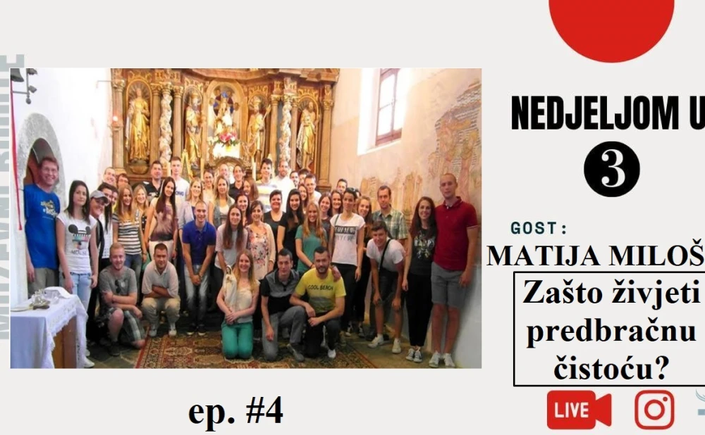 Matija Milošić: Zašto živjeti predbračnu čistoću?