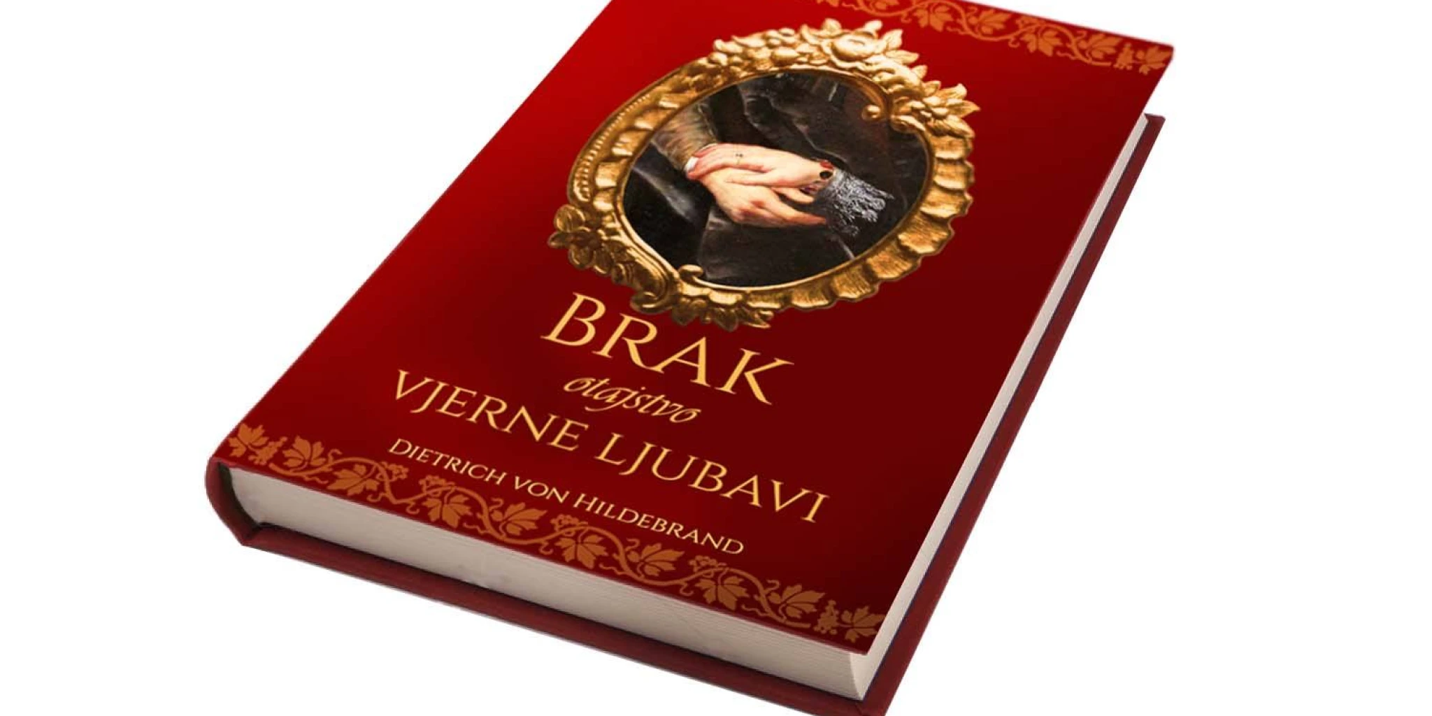 ''Brak: otajstvo vjerne ljubavi'' Dietricha von Hildebranda napokon na hrvatskom jeziku