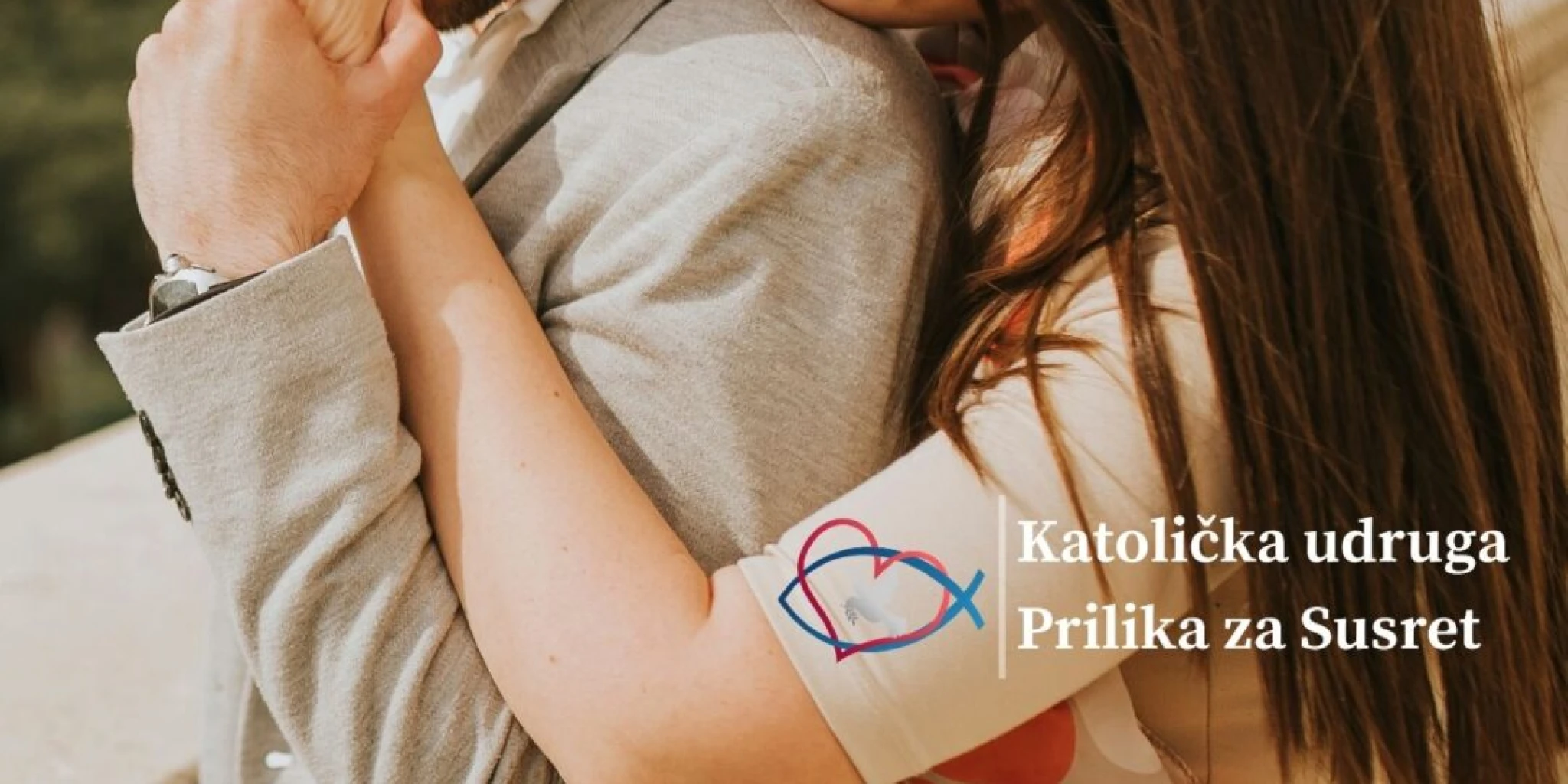 UDRUGA PRILIKA ZA SUSRET Prilika i za tebe?