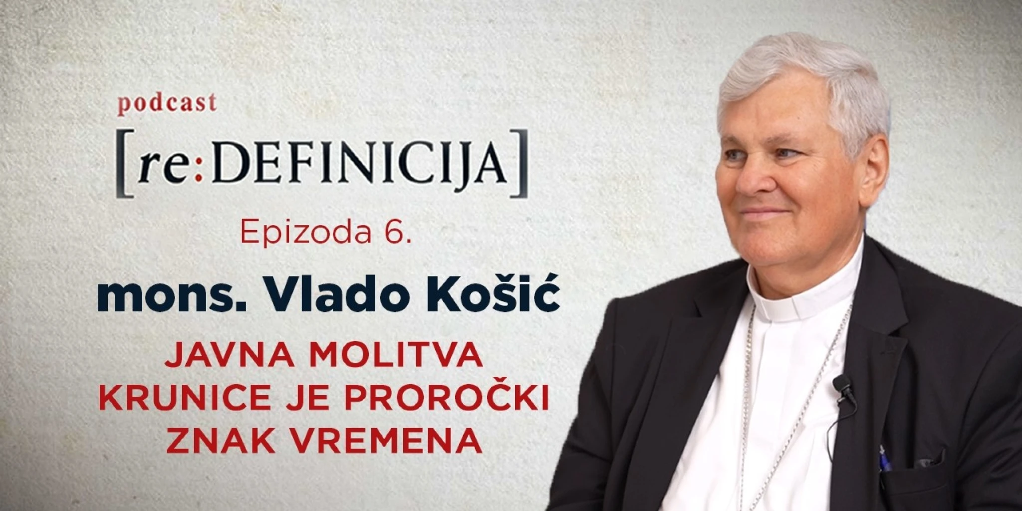 Biskup Vlado Košić bez zadrške o vjeri, Domovinskom ratu i javnoj molitvi krunice