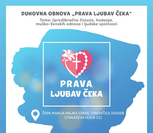 Duhovna obnova PRAVA LJUBAV ČEKA