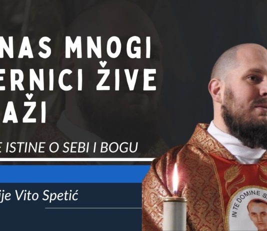 VIDEO p. Gaudencije Vito Spetić: Danas mnogi vjernici žive u laži