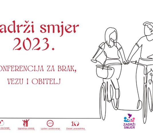 Konferencija za brak, obitelj i veze – „Zadrži smjer 2023.“