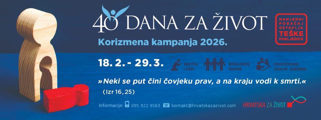 Započela je korizmena kampanja inicijative ”40 dana za život”